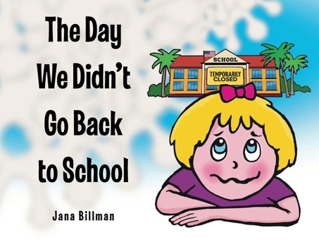 Paperback The Day We Didn't Go Back to School Book