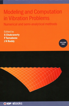 Hardcover Modeling and Computation in Vibration Problems, Volume 1: Numerical and semi-analytical methods Book