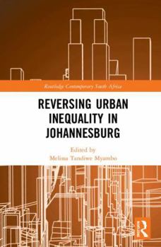 Hardcover Reversing Urban Inequality in Johannesburg Book