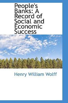 People's Banks : A Record of Social and Economic Success