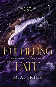 Fulfilling Fate: An Epic, high fantasy romance
