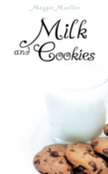Milk and Cookies