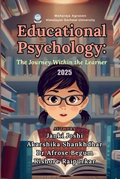 Educational Psychology: The Journey Within the Learner