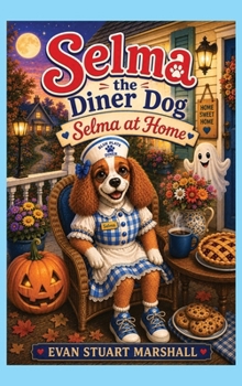 Hardcover Selma at Home (Selma the Diner Dog) Book
