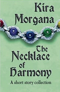 The Necklace of Harmony: A short story collection