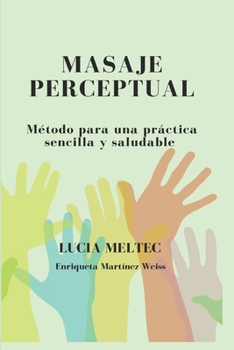 Paperback Masaje Perceptual: Método para una práctica sencilla y saludable [Spanish] Book