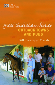Paperback Great Australian Stories: Outback Towns and Pubs (Great Australian Stories) Book