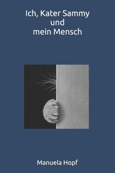Paperback Ich, Kater Sammy und mein Mensch [German] Book