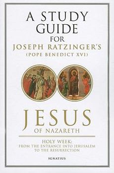 Paperback Jesus of Nazareth: Holy Week: From the Entrance Into Jerusalem to the Resurrection Volume 2 Book