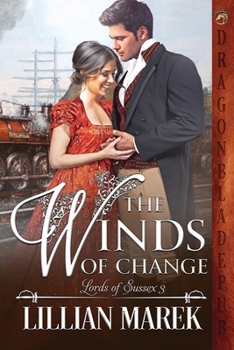 The Winds of Change - Book #3 of the Lords of Sussex