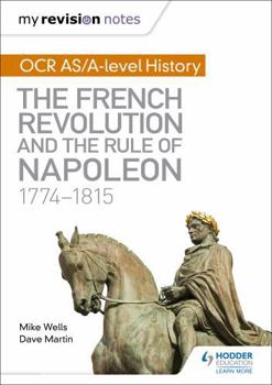Paperback My Revision Notes: OCR AS/A-level History: The French Revolu Book