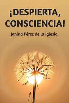 Paperback ¡Despierta, consciencia! [Spanish] Book