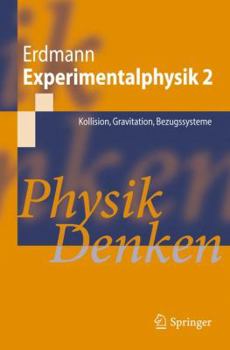 Paperback Experimentalphysik 2: Kollision, Gravitation, Bezugssysteme: Physik Denken [German] Book