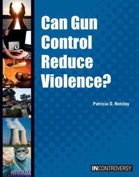 Hardcover Can Gun Control Reduce Violence? Book