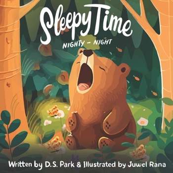 Paperback Sleepy Time Nighty-Night: A calming bedtime rhyming book for toddlers Book