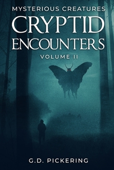 Paperback Mysterious Creatures: Cryptid Encounters: Volume 2 Book
