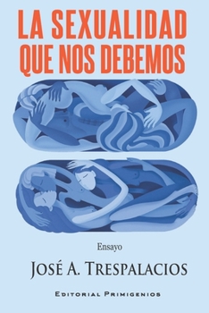 Paperback La sexualidad que nos debemos [Spanish] Book