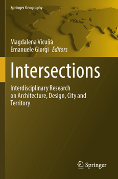 Paperback Intersections: Interdisciplinary Research on Architecture, Design, City and Territory Book