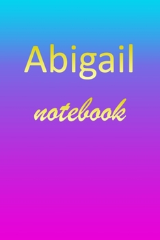 Paperback Abigail: Blank Notebook - Wide Ruled Lined Paper Notepad - Writing Pad Practice Journal - Custom Personalized First Name Initia Book