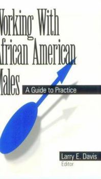 Paperback Working with African American Males: A Guide to Practice Book