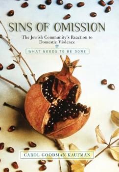 Sins of Omission: The Jewish Community's Reaction to Domestic Violence