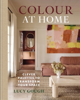 Colour Your Home: Transforming Space with Colour
