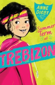 Summer Term at Trebizon - Book #3 of the Trebizon