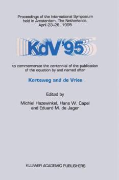 Paperback Kdv '95: Proceedings of the International Symposium Held in Amsterdam, the Netherlands, April 23-26, 1995, to Commemorate the C Book