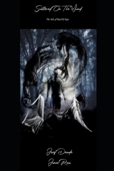 Paperback Scattered On The Wind: The Tale Of Basil & Naja Book