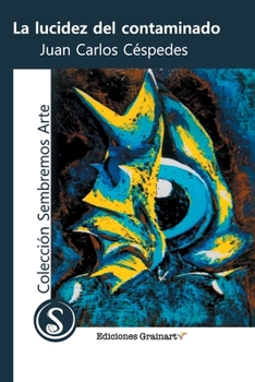 Paperback La lucidez del contaminado [Spanish] Book