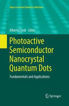 Paperback Photoactive Semiconductor Nanocrystal Quantum Dots: Fundamentals and Applications Book