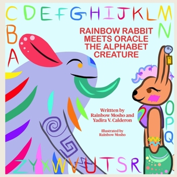 Paperback Rainbow Rabbit Meets Oracle the Alphabet Creature Book