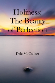 Paperback Holiness: The Beauty of Perfection: The Beauty of Perfection: Book