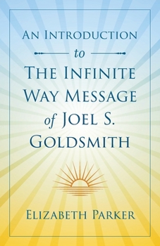 Paperback An Introduction to The Infinite Way Message of Joel S. Goldsmith Book