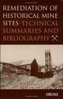 Paperback Remediation of Historical Mine Sites: Technical Summaries and Bibliography Book