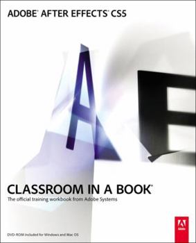 Paperback Adobe After Effects Cs5 Classroom in a Book [With DVD ROM] Book
