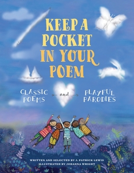 Hardcover Keep a Pocket in Your Poem: Classic Poems and Playful Parodies Book