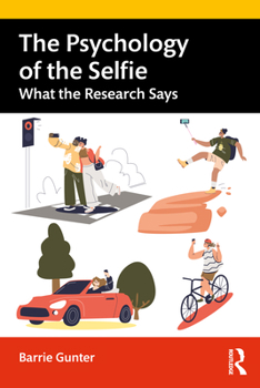 Paperback The Psychology of the Selfie: What the Research Says Book