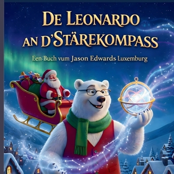 Paperback de Leonardo an d'Stärekompass [Luxembourgish; Letzeburgesch] Book