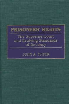 Hardcover Prisoners' Rights: The Supreme Court and Evolving Standards of Decency Book