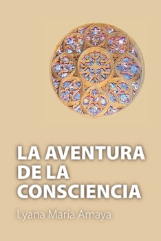 La Aventura De La Consciencia (Spanish Edition)