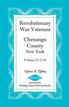 Paperback Revolutionary War Veterans, Chenango County, New York, Volume II, C-H Book