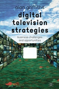 Paperback Digital Television Strategies: Business Challenges and Opportunities Book