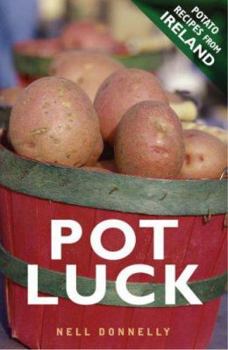 Paperback Pot Luck: Potato Recipes from Ireland Book