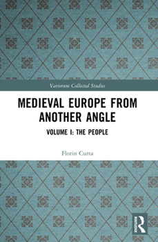 Paperback Medieval Europe From Another Angle: Volume I: The People Book