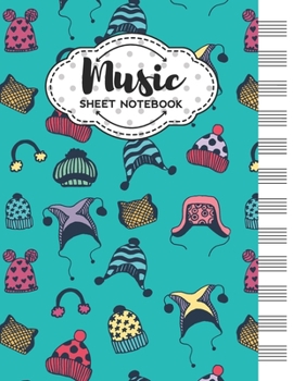 Paperback Music Sheet Notebook: Blank Staff Manuscript Paper with Cute Holiday Hats Themed Cover Design Book