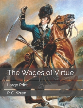 The Wages of Virtue: Large Print (French Edition)