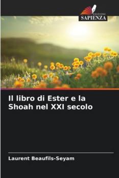 Paperback Il libro di Ester e la Shoah nel XXI secolo [Italian] Book