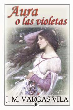 Paperback Aura o las violetas [Spanish] Book