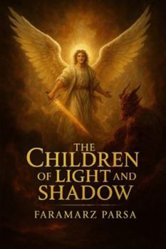 Paperback The Children of Light and Shadow Book